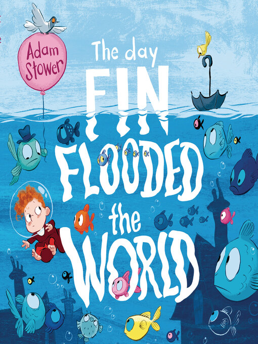Title details for The Day Fin Flooded the World by Adam Stower - Available
